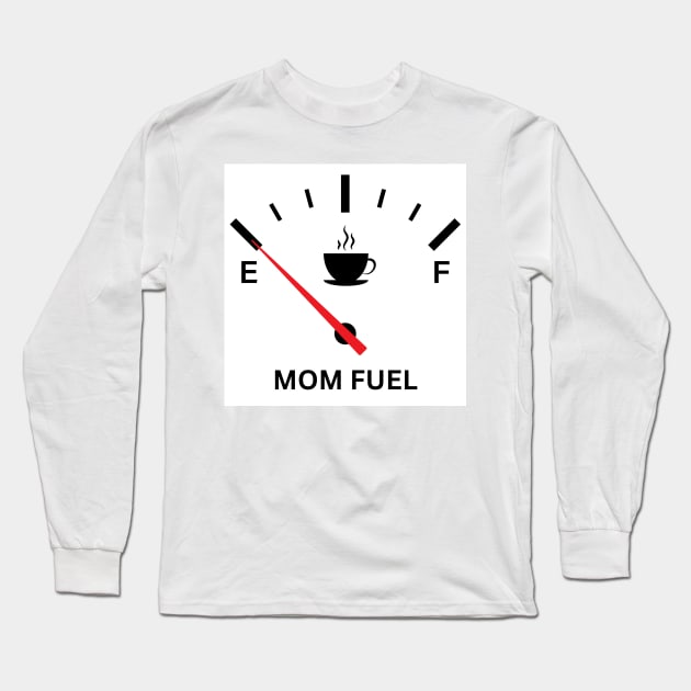 Mom Fuel Gauge Long Sleeve T-Shirt by Brockapulco